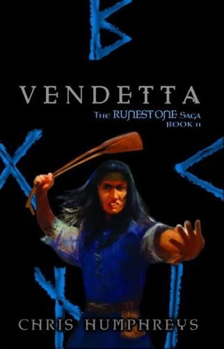 Vendetta (The Runestone Saga #2) by Chris Humphreys