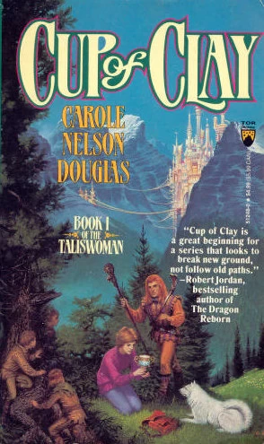 Cup of Clay (Taliswoman #1) by Carole Nelson Douglas