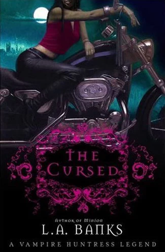The Cursed (Vampire Huntress Legend Novels #9) by L. A. Banks