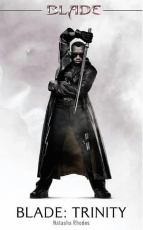 Blade: Trinity (Blade) by Natasha Rhodes