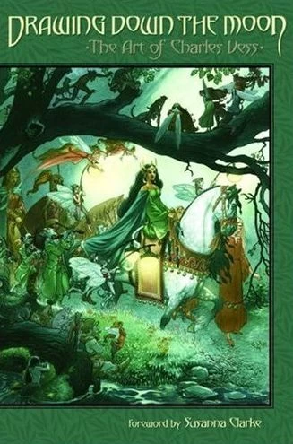 Drawing Down the Moon: The Art of Charles Vess by Charles Vess