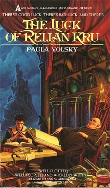 The Luck of Relian Kru by Paula Volsky