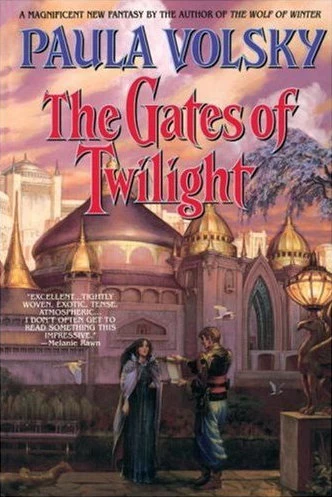 The Gates of Twilight (Volsky's Parallel Universe) by Paula Volsky