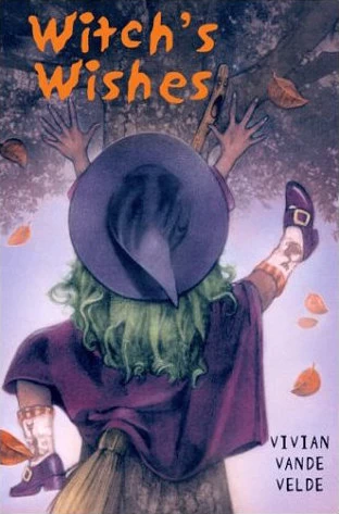 Witch's Wishes by Vivian Vande Velde