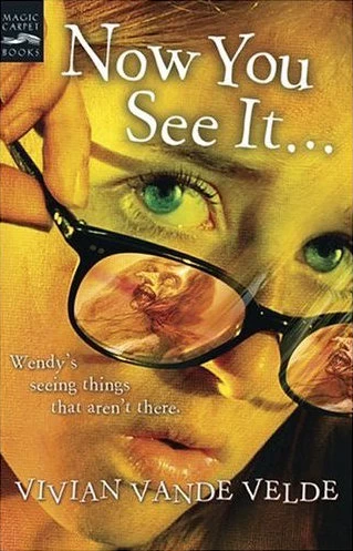 Now You See It... by Vivian Vande Velde