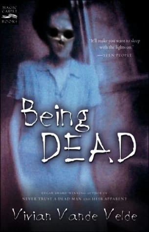 Being Dead by Vivian Vande Velde