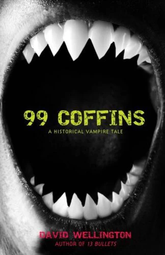 99 Coffins (Laura Caxton #2) by David Wellington
