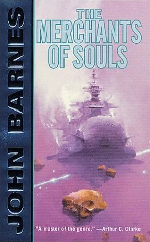 The Merchants of Souls (Thousand Cultures #3) by John Barnes