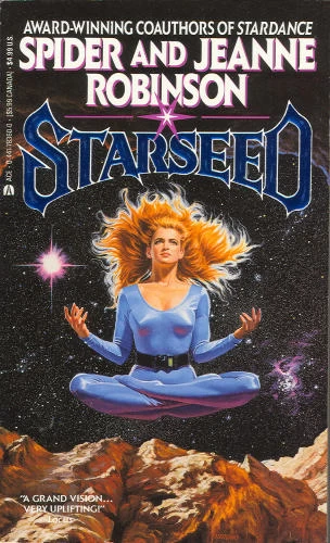 Starseed (The Stardance Trilogy #2) by Spider Robinson, Jeanne Robinson