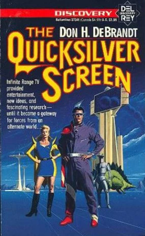 The Quicksilver Screen by Don DeBrandt