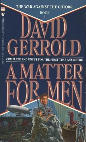 A Matter for Men (The War Against the Chtorr #1) by David Gerrold