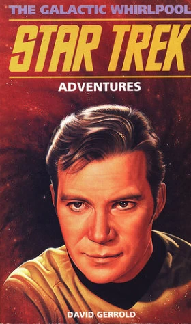 The Galactic Whirlpool (Star Trek Adventures) by David Gerrold