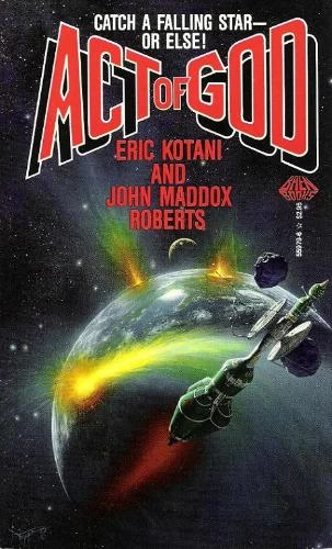 Act of God (Act of God #1) by Eric Kotani, John Maddox Roberts