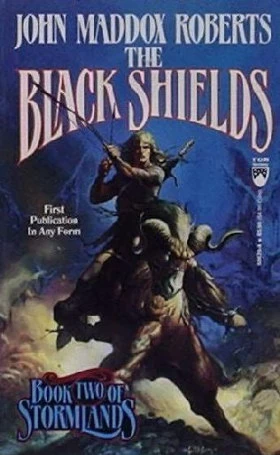 The Black Shields (Stormlands #2) by John Maddox Roberts