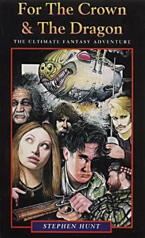 For the Crown and the Dragon by Stephen Hunt