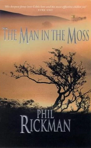 The Man in the Moss by Phil Rickman
