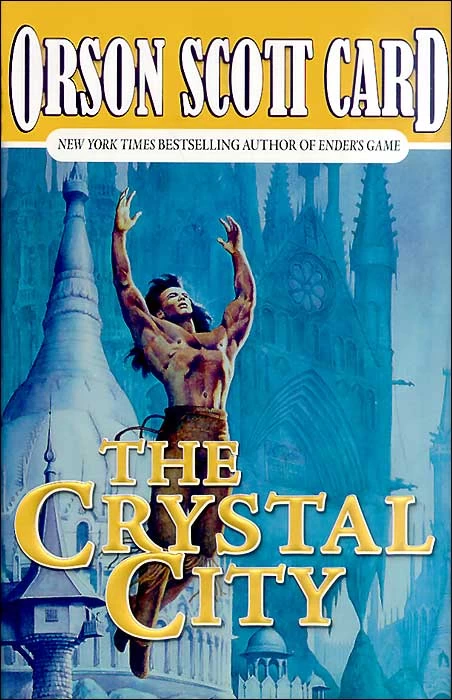 The Crystal City (The Tales of Alvin Maker #6) by Orson Scott Card