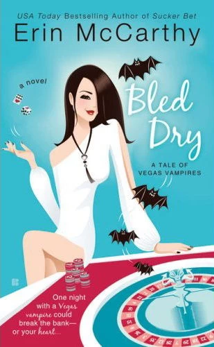 Bled Dry (Vegas Vampires #3) by Erin McCarthy