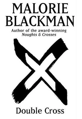 Double Cross (Noughts and Crosses #4) by Malorie Blackman