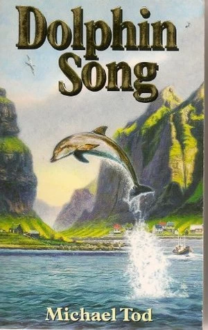 Dolphin Song by Michael Tod