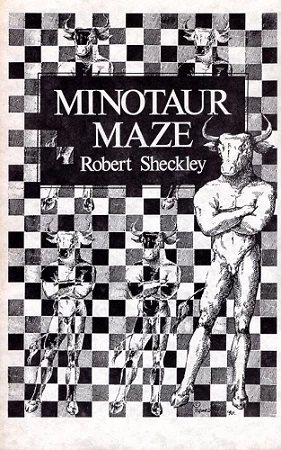 Minotaur Maze by Robert Sheckley