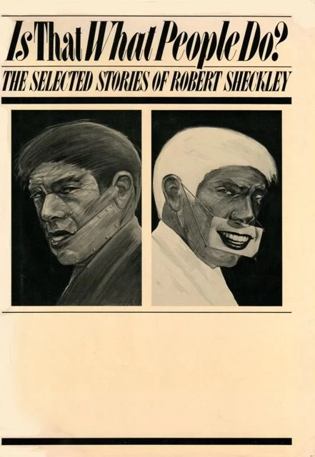 Is That What People Do? by Robert Sheckley