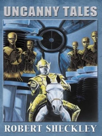 Uncanny Tales by Robert Sheckley