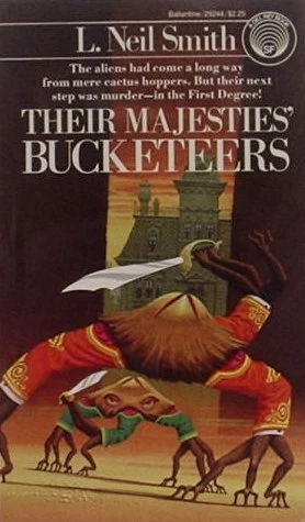 Their Majesties' Bucketeers (North American Confederacy #3) by L. Neil Smith