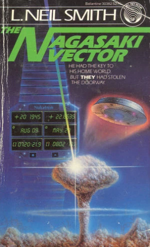 The Nagasaki Vector (North American Confederacy #4) by L. Neil Smith
