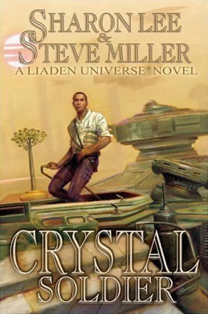 Crystal Soldier (The Great Migration Duology #1) by Steve Miller, Sharon Lee
