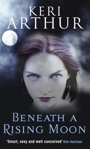 Beneath a Rising Moon (Ripple Creek Werewolf #1) by Keri Arthur