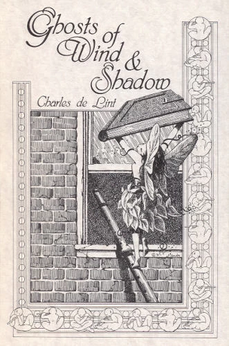Ghosts of Wind and Shadow (Newford) by Charles de Lint