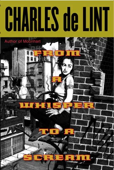 From a Whisper to a Scream (Newford) by Charles de Lint