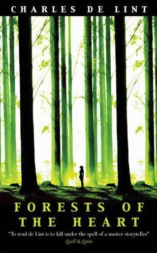 Forests of the Heart (Newford) by Charles de Lint