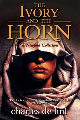 The Ivory and the Horn (Newford) by Charles de Lint
