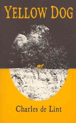 Yellow Dog by Charles de Lint