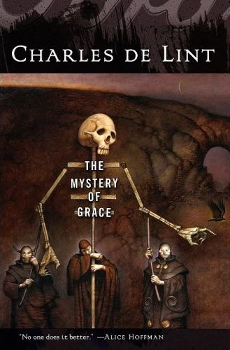 The Mystery of Grace by Charles de Lint