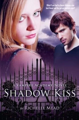 Shadow Kiss (Vampire Academy #3) by Richelle Mead