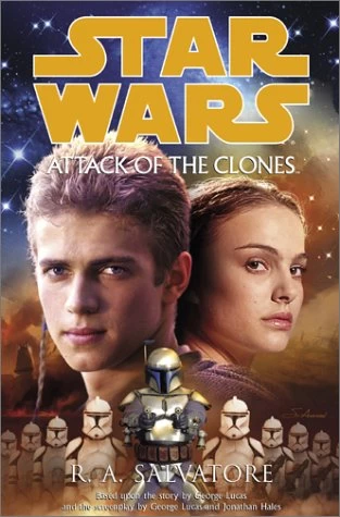 Attack of the Clones (Star Wars: Episode II) by R. A. Salvatore