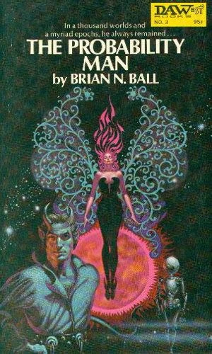 The Probability Man (The Probability Man #1) by Brian N. Ball