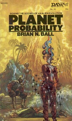Planet Probability (The Probability Man #2) by Brian N. Ball