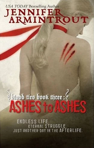 Ashes to Ashes (Blood Ties #3) by Jennifer Armintrout