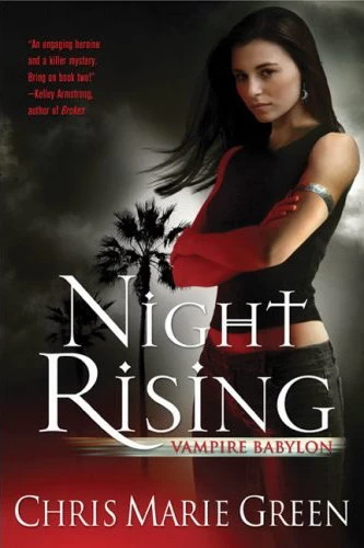 Night Rising (Vampire Babylon #1) by Chris Marie Green