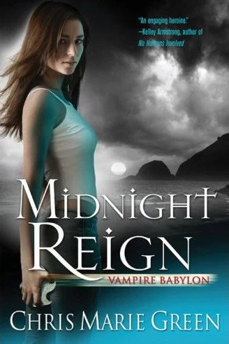 Midnight Reign (Vampire Babylon #2) by Chris Marie Green