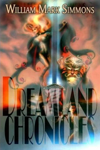 The Dreamland Chronicles (The Dreamland Chronicles) by Wm. Mark Simmons