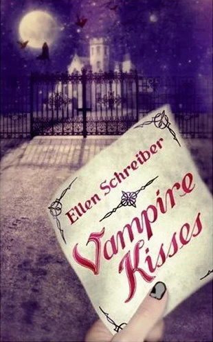 Vampire Kisses (Vampire Kisses #1) by Ellen Schreiber