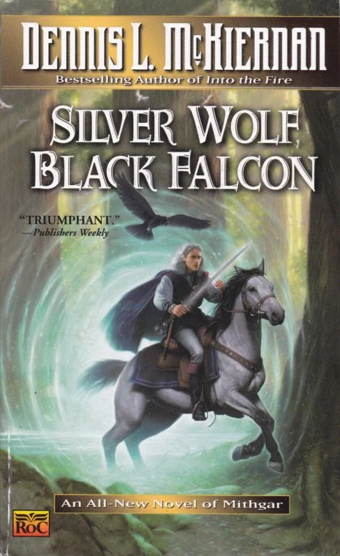 Silver Wolf, Black Falcon (Mithgar) by Dennis L. McKiernan