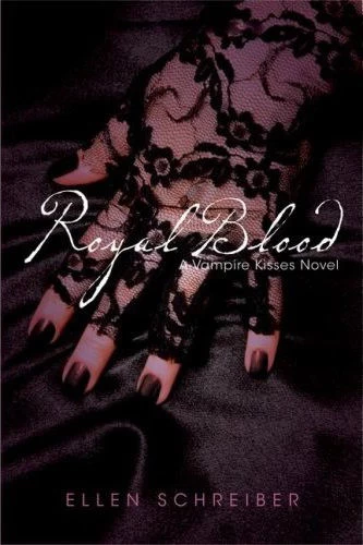 Royal Blood (Vampire Kisses #6) by Ellen Schreiber