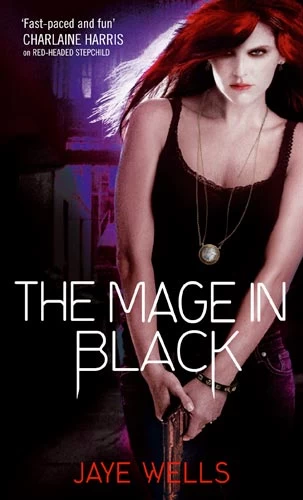 The Mage in Black (Sabina Kane #2) by Jaye Wells