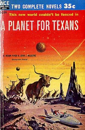 A Planet for Texans by H. Beam Piper, John J. McGuire